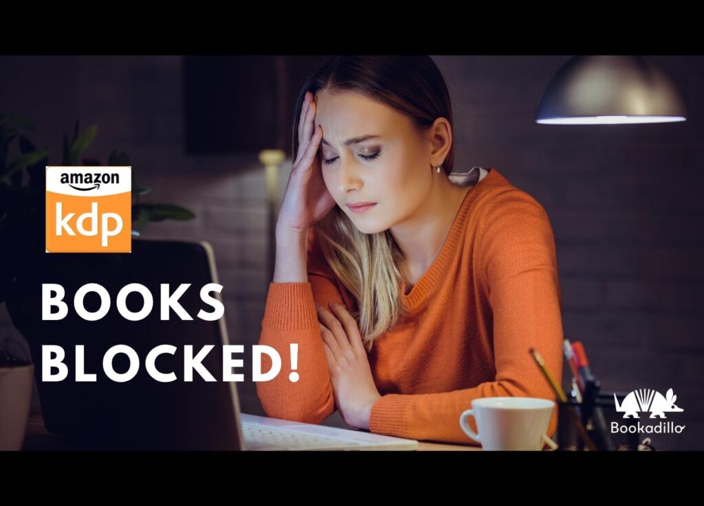 Amazon KDP Blocked Your Books