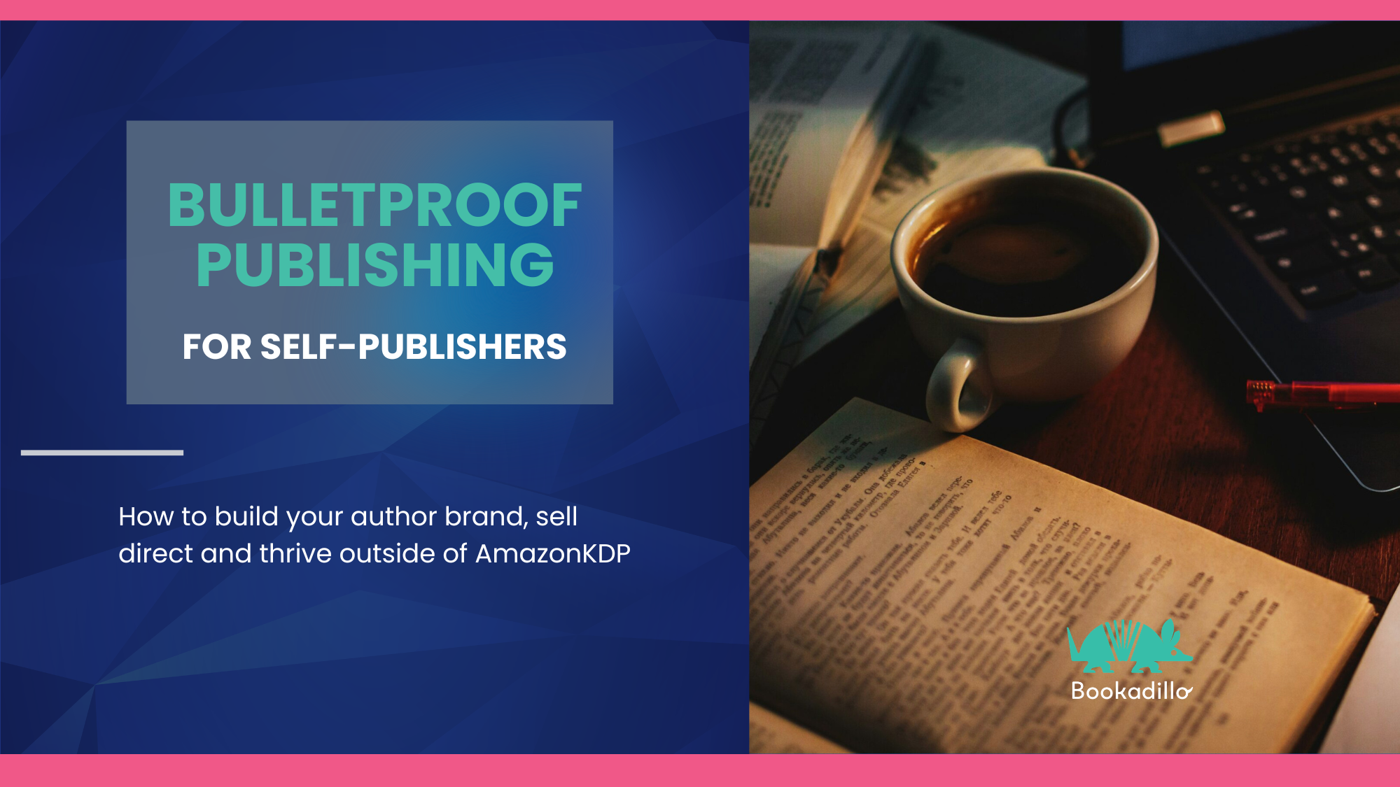 Bulletproof Publishing For Self-Publishers