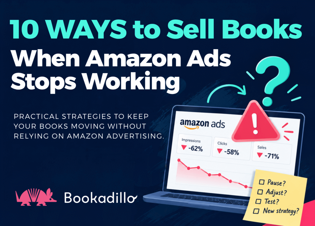 10 Ways to Sell Books When Amazon Ads Stop Working