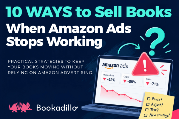 10 Ways to Sell Books When Amazon Ads Stop Working